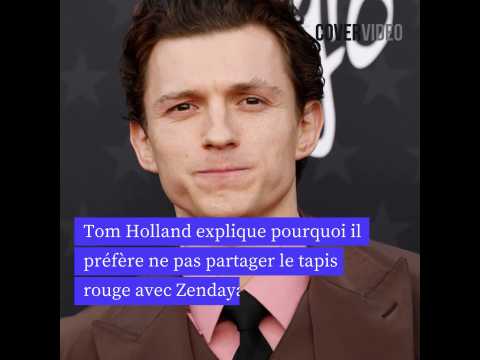 VIDEO : Tom Holland explique pourquoi il prfre ne pas partager le tapis rouge avec Zendaya