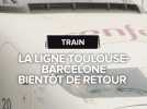 La réouverture de la ligne ferroviaire Toulouse-Barcelone se rapproche