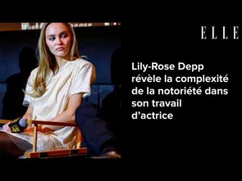 VIDEO : Lily-Rose Depp rvle la complexit de la notorit dans son travail d?actrice