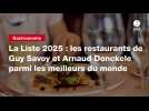 VIDEO. La Liste 2025 : les restaurants de Guy Savoy et Arnaud Donckele parmi les meilleurs du monde