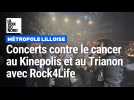 Concerts contre le cancer au Kinepolis et au Trianon avec Rock4Life