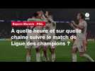 VIDÉO. Bayern Munich - PSG. À quelle heure et sur quelle chaîne suivre le match de Ligue des champions ?