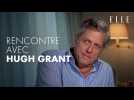 Rencontre avec Hugh Grant