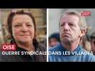 Guerre syndicale dans un village de l'Oise