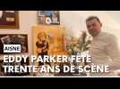 Le chanteur Eddy Parker fête 30 ans de carrière