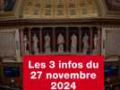 VIDEO. Les 5 infos du 27 novembre 2024 (1)