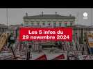 VIDEO. Les 5 infos du 29 novembre 2024