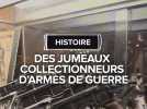 Des jumeaux collectionneurs d'armes de guerre