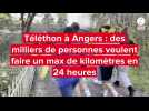 VIDÉO. Pendant 24 heures, des milliers de coureurs veulent faire un maximum de kilomètres à Angers