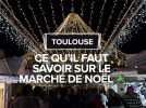 C'est le grand retour du marché de Noël de Toulouse, voici ce qu'il faut savoir sur les animations et les stands