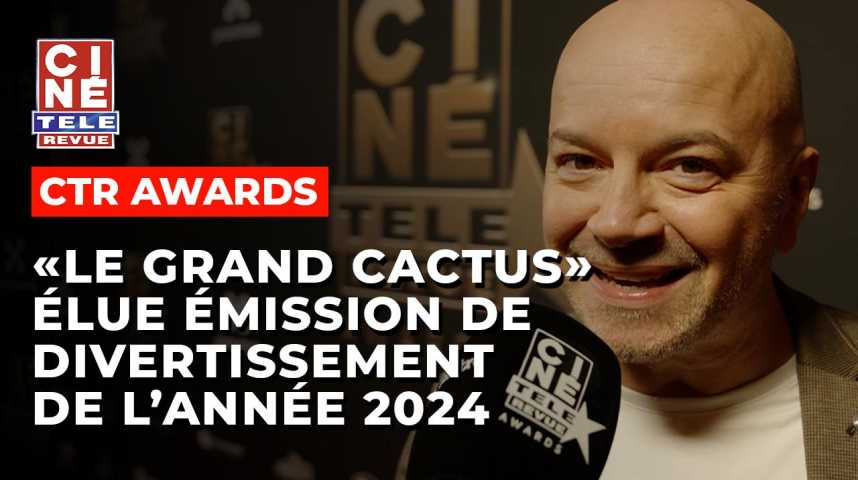 Jrme De Warze remporte le CTR Awards de la Meilleure mission de  divertissement pour "Le Grand Cactus" (RTBF) - Cin-Tl-Revue