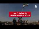 VIDEO. Les 5 infos du 10 décembre 2024