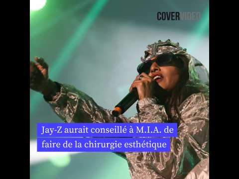 VIDEO : M.I.A. assure que Jay-Z lui a conseill de faire de la chirurgie esthtique