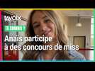 [TU CONNAIS ?] Anaïs participe à des concours de miss