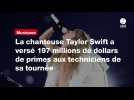 VIDÉO. La chanteuse Taylor Swift a versé 197 millions de dollars de primes aux techniciens de sa tournéençais aux anges (1)