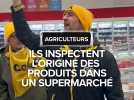 Fenouillet : les agriculteurs de la Coordination Rurale inspectent l'origine des produits d'un supermarché