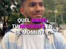 Tu regardes quel anime en ce moment ?