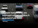 Un chauffard intercepté sur l'A7 à 234km/h au volant d'une BMW