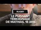 Mathias, 18 ans, est devenu tétraplégique après un acte ultra violent sur un terrain de rugby