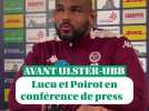 Vidéo. Ulster - UBB : les déclas d'avant-match de Jefferson Poirot et Maxime Lucu : 