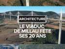 Le viaduc de Millau fête ses 20 ans