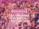 Les premiers noms du Rose Festival édition 2025