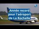 Année record pour l'aéroport de La Rochelle