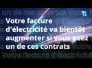 Votre facture d'électricité va bientôt augmenter si vous avez un de ces contrats