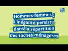 Hommes-femmes, l'inégalité persiste dans la répartition des tâches ménagères