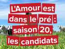 L'Amour est dans le pré : les candidats de la saison 20