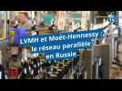 Comment LVMH et Moët-Hennessy continuent de vendre du cognac et du champagne en Russie grâce à un réseau parallèle