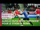 Stade de Reims - Le Havre : l'avant-match avec Aurelio Buta