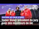 Festival de l'Alpe d'Huez : Tomer Sisley président du jury avec des moniteurs de ski