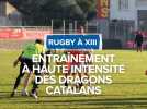 Entraînement à haute intensité des Dragons Catalans