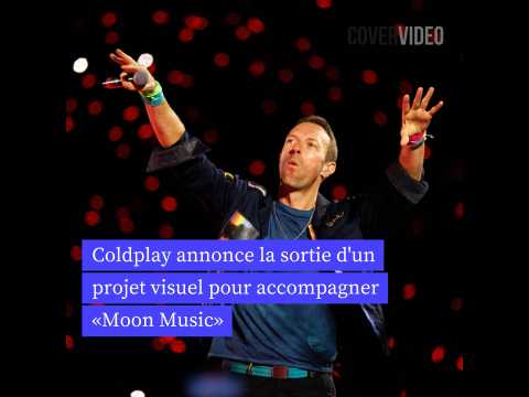 VIDEO : Coldplay annonce la sortie d'un proje…