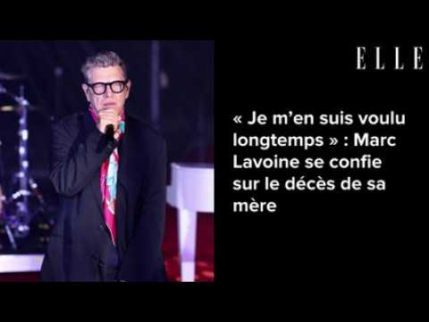 VIDEO :  Je m?en suis voulu longtemps  : Marc Lavoine se confie sur le dcs de sa mre