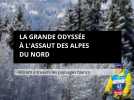 La Grande Odyssée à l'assaut des Alpes du Nord : 400 km à travers les paysages blancs