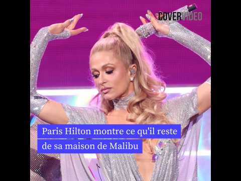 VIDEO : Paris Hilton montre ce qu'il reste de…