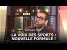 La Voix des Sports : nouvelle formule !