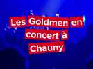 Concert des Goldmen à Chauny