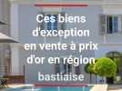 Ces biens d'exception mis en vente à prix d'or en région bastiaise