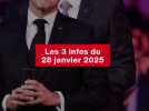 VIDEO. Les 3 infos du 28 janvier 2025