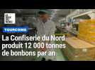 Pastilles du mineur, Têtes Brûlées... La Confiserie du Nord produit 12 000 tonnes de bonbons par an