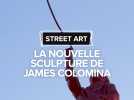 La nouvelle sculpture de James Colomina