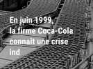 Rappel de Coca-Cola : le souvenir de « l'affaire » dunkerquoise des canettes contaminées