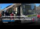 Les transports en commun, combien ça coûte en Provence ?