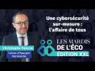 Les Mardis de l'éco XXL : Christophe Descos conseille sur la cybersécurité