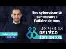 Les Mardis de l'éco XXL : Sylvain Hejri, un hacker éthique au service de la cybersécurité