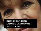 Décès de Catherine Laborde, l'ex Madame météo de TF1