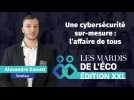 Les Mardis de l'éco XXL : Alexandre Daoust, la solution cybersécurité de Sewlau